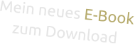 Mein neues E-Book zum Download